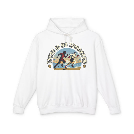 "There Is No Tomorrow" Underdog Montage Hoodie — Retro Fitness Lightweight Hooded Sweatshirt